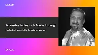 Adobe MAX Extra - Accessible Tables