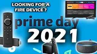 Don't Buy A Fire Device Unless It's On Amazon Prime Day 2021