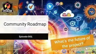 FTS Community Roadmap Episode 001