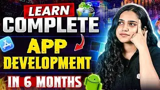 How to learn Mobile App Development in 6 Months in 2024🧐🤔||Mobile App Development