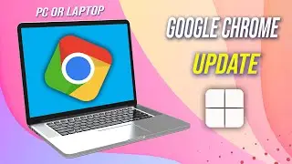 How to Update Google Chrome in Windows 11 PC or Laptop | How to Update Google Chrome on Windows 11