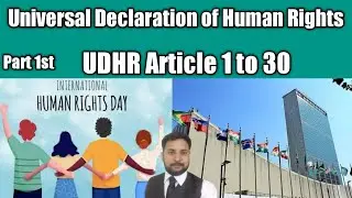 UDHR l Article 1 to 30 Part 1st