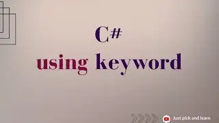 using keyword in C# | C# basics | C# tutorial | C# advanced tutorial | C# interview question