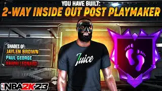 NEW “2-WAY INSIDE OUT POST PLAYMAKER” IS THE BEST BUILD IN NBA 2K23! *NEW* BEST GAME-BREAKING BUILD!