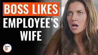 Boss Likes Employee’s Wife | 