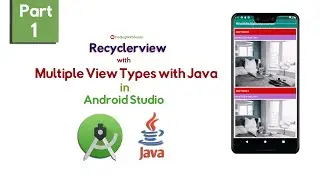 Recyclerview with Multiple View Types with Java in Android Studio  2020 | Part 1