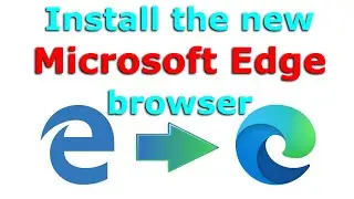 How to install Microsoft Edge browser