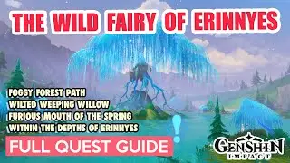 The Wild Fairy of Erinnyes FULL QUEST GUIDE | Genshin Impact Fontaine World Quest