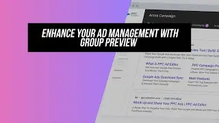 Improve Your Ad Management With Group Preview Feature In PPC Ad Editor