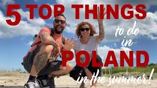 5 TOP things to do in POLAND in the SUMMER! Guess what Mark spotted at the beach! 😹