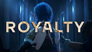 Arcane「AMV」Royalty