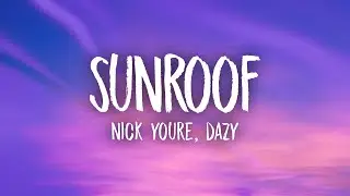 Nicky Youre, dazy - Sunroof (Lyrics)