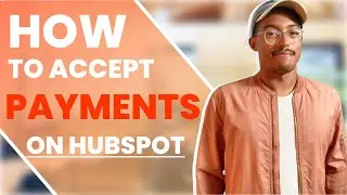 How To Accept Payments On HubSpot - Tutorial