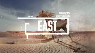 Middle East Deep House by Alexi Action (No Copyright Music)/East