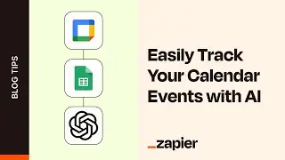 Zapier Automation and AI Synergy: Easily Track Your Calendar Events