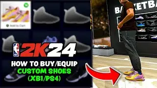 NBA 2K24 - How To Buy and Equip CUSTOM Shoes In MyCareer (XB1/PS4)