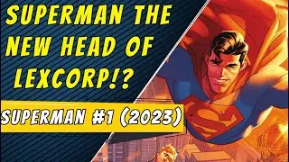 The Birth Of Super Corp | Superman #1 (2023)