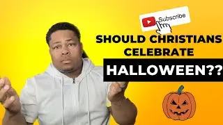 Should Christians Celebrate Halloween?