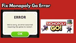 How To Resolve "An Error Occurred Requiring the Game to Restart" | Fix Monopoly Go Restart Error