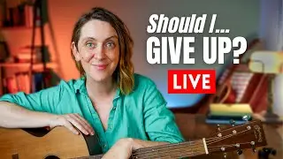 Live Q&A | When Should I Give Up? How Do I Play My Songs Live? How Do I Find Serious Co-Writers?