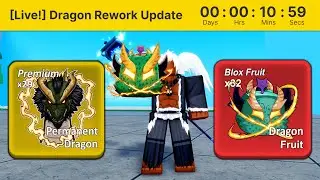 Finally Dragon Rework Is Here Countdown! (Blox Fruits)