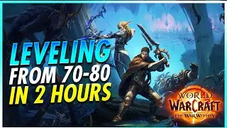 The War Within - NEW Fastest Way To Level Alts! How To 70-80 Guide