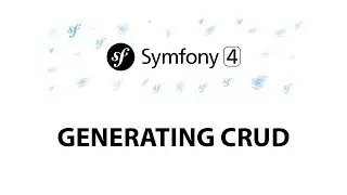 10 - Symfony 4 Beginners: Generating a CRUD