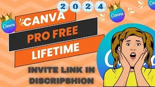 🔥 Unlock Canva Pro for FREE – Lifetime Access in 2024! | how to get canva pro for free lifetime