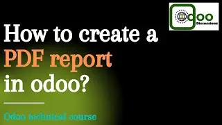 How to create a PDF report in Odoo | Reporting in Odoo