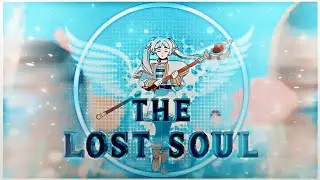 The Lost Soul  | Frieren: Beyond journey's end | [EDIT/AMV] | [2K].