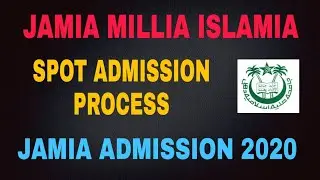 Jamia Millia Islamia Spot admission process || Jamia spot admission guide