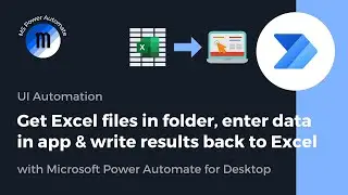UI Automation: Get Excel files in folder, enter data in app & write results back to Excel