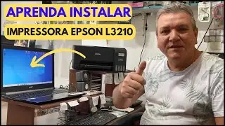 IMPRESSORA EPSON L3210   COMO BAIXAR O DRIVER GRÁTIS E INSTALAR NO PC