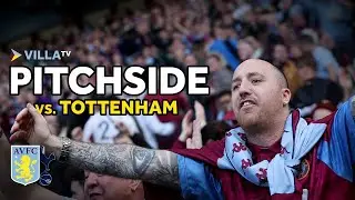 PITCHSIDE | Victory over Spurs at Villa Park!