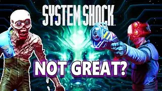 Why I Don't Like The System Shock Remake