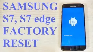 Samsung Galaxy S7, S7 edge - How to reset to factory settings