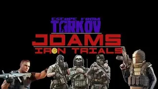 JDAMS ESCAPE FROM TARKOV IRON TRIALS