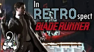 Blade Runner - In RETROspect (1997 PC Game Retrospective)