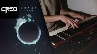 Creo - Crazy ON PIANO (Kyouki Song) 