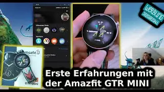 Smartwatch Lifestyle - Amazfit GTR MINI - Meine ersten Erfahrungen