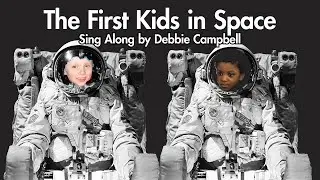 The First kids in Space