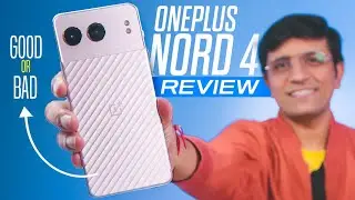 Is the OnePlus Nord 4 Worth It? Full Review & First Impressions - Wish it had this Major Sensor!