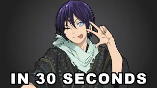 Noragami in 30 Seconds (Abridged One-Shot)