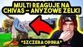 MULTI reaguje na CHIVAS - ANYŻOWE ŻELKI *szczera opinia*