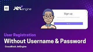 Wordpress Registration Form without Username & Password | Crocoblock JetEngine | Elementor