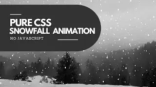 Quickly Create Snowfall Animations| Snowfall Animation Using HTML And CSS