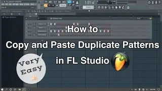 How to Copy and Paste Duplicate Patterns in FL Studio