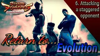 Attacking A Staggered Opponent: Return To Evolution Ep.6 (VF5US/ES Tutorial Series)