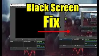 [Fixed] How to Fix OBS Display Capture Black Screen Error 2020