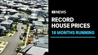 National house prices hit a fresh high for the 18th month in a row | ABC News